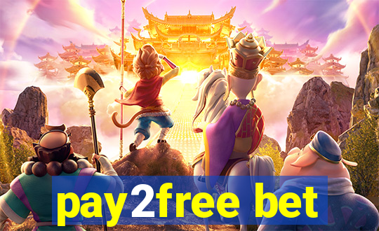 pay2free bet